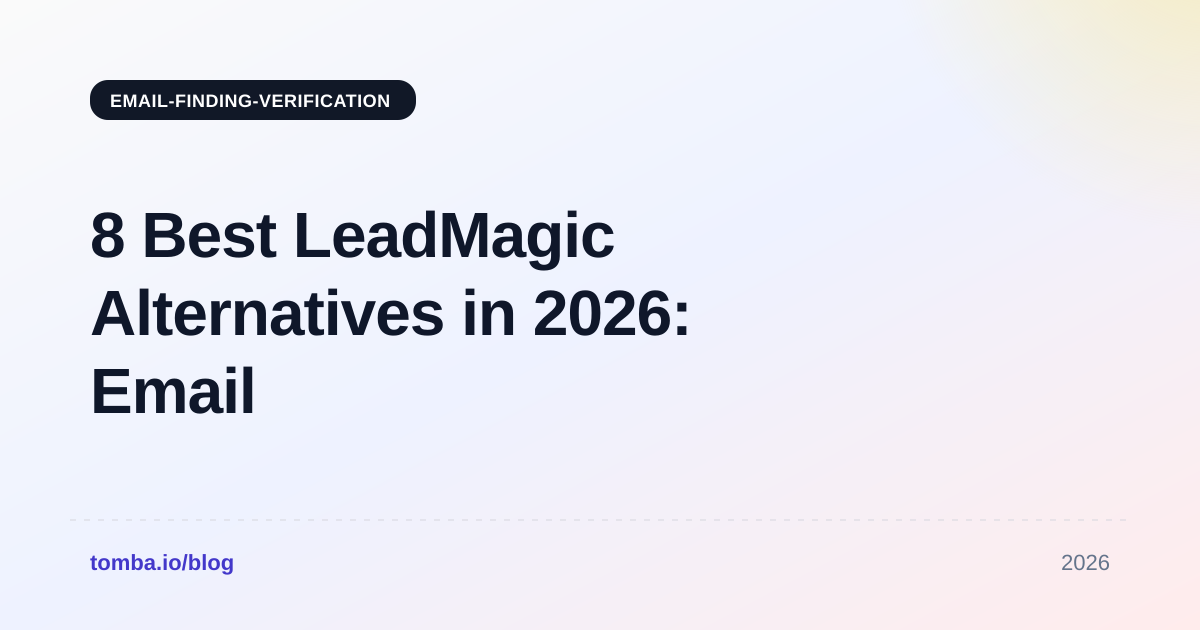 8 Best LeadMagic Alternatives in 2026: Email Finders Compared