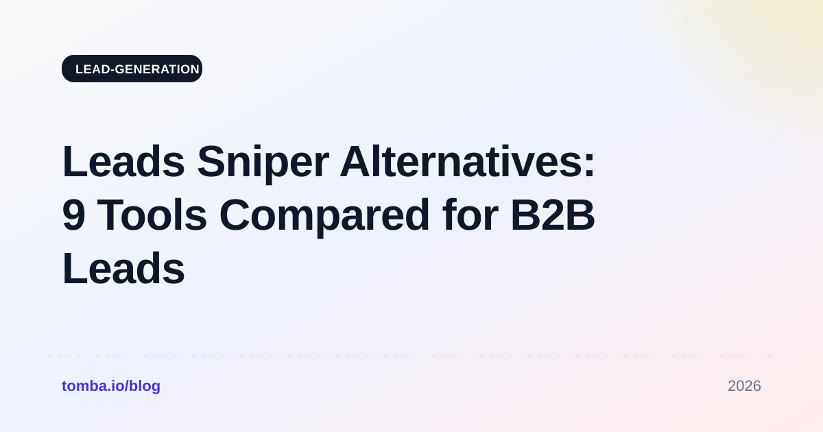 Leads Sniper Alternatives: 9 Tools Compared for B2B Leads in 2026