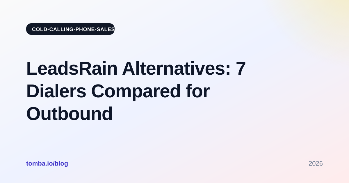 LeadsRain Alternatives: 7 Dialers Compared for Outbound Teams