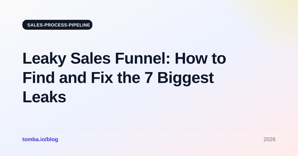 Leaky Sales Funnel: How to Find and Fix the 7 Biggest Leaks