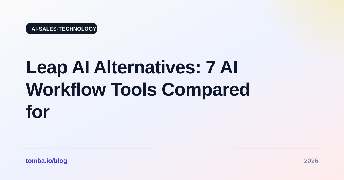 Leap AI Alternatives: 7 AI Workflow Tools Compared for 2026