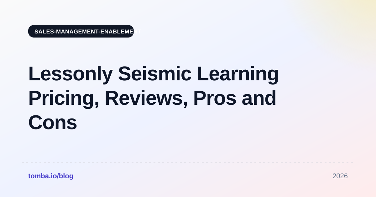 Lessonly Seismic Learning Pricing, Reviews, Pros and Cons (2026)