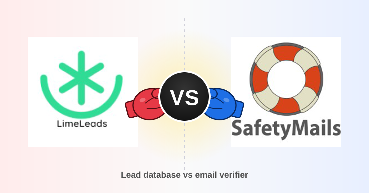 LimeLeads vs SafetyMails (2026): Lead Database or Verifier?