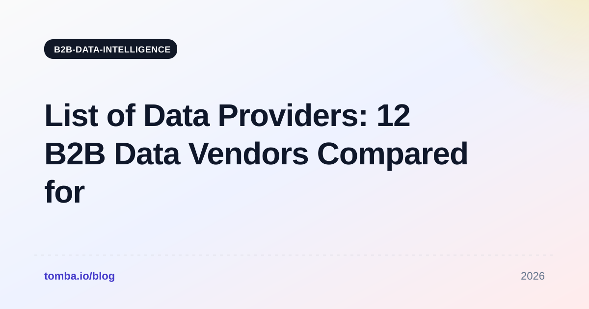 List of Data Providers: 12 B2B Data Vendors Compared for 2026