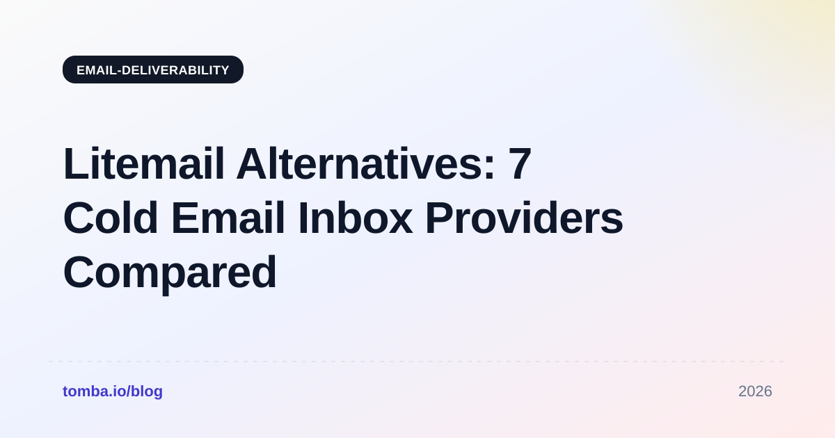 Litemail Alternatives: 7 Cold Email Inbox Providers Compared (2026)
